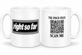 THE “RIGHT” COLLECTION — RIGHT SO FAR MUG