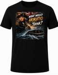 WHAT WOULD HORATIO THINK? Men's T-shirt
