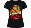 LANYARDS KILL Women's T-Shirt