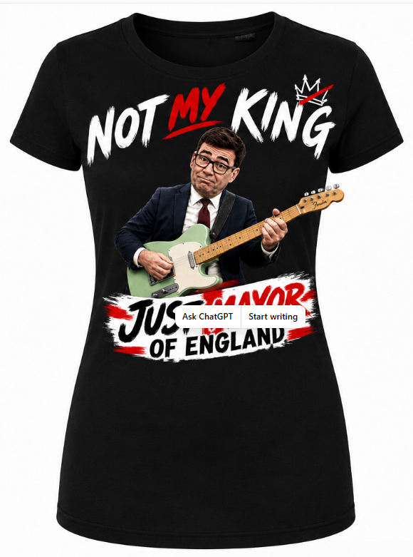 NOT MY KING. JUST MAYOR OF ENGLAND Women's T-Shirt