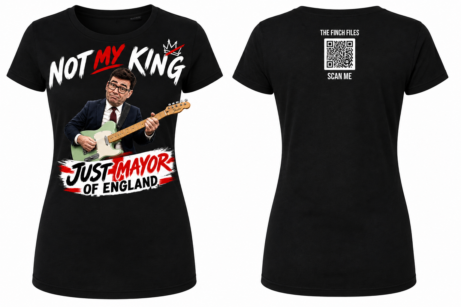 NOT MY KING. JUST MAYOR OF ENGLAND Women's T-Shirt