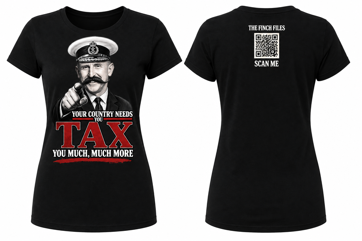 YOUR COUNTRY NEEDS TO TAX YOU MUCH, MUCH MORE Women's T-Shirt